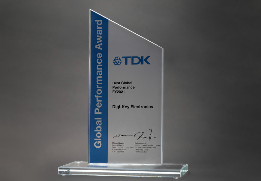 TDK Recognizes Digi-Key Electronics with Best Global Performance Award for FY2021